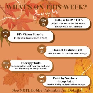 Are you curious about what's up this week in NOTL?

Don't forget to check the calendar and posters around the residence for more details.